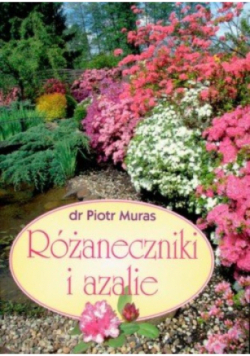 Różaneczniki i azalie