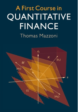 A First Course in Quantitative Finance