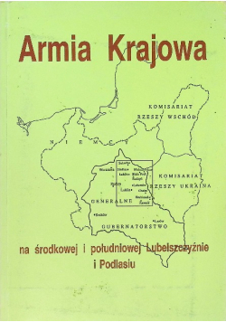 Armia Krajowa na środkowej i południowej Lubelszczyźnie i Podlasiu