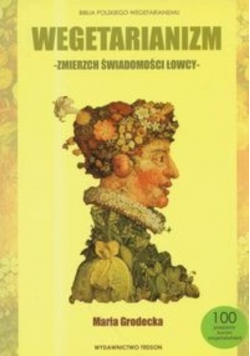 Wegetarianizm zmierzch świadomości łowcy