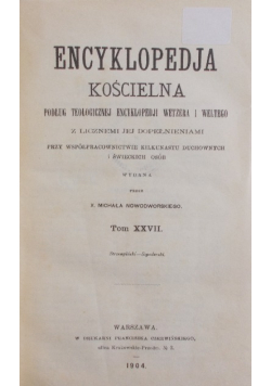 Encyklopedia Kościelna Tom 27 1904 r.