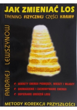 Jak zmieniać los