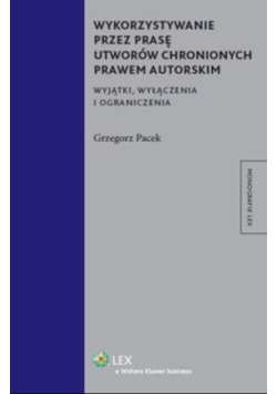 Wykorzystywanie przez prasę utworów chronionych prawem autorskim