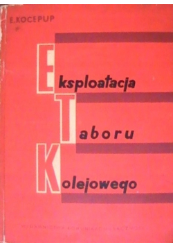 Eksploatacja taboru kolejowego