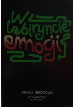 W labiryncie emocji