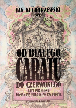 Od białego caratu do czerwonego Tom 3