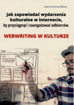 Jak zapowiadać wydarzenia kulturalne w internecie by przyciągnąć i zaangażować odbiorców