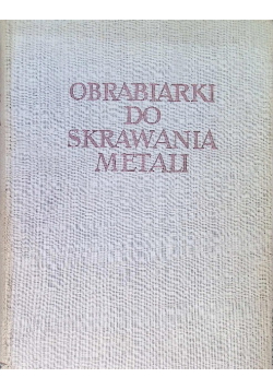 Obrabiarki do skrawania metali