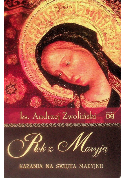 Rok z Maryją Kazania na święta maryjne