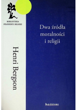 Dwa źródła moralności i religii