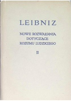 Nowe Rozważania Dotyczące Rozumu Ludzkiego Tom II