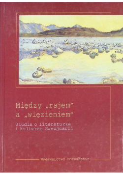 Między rajem a więzieniem