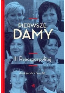 Pierwsze damy III Rzeczpospolitej
