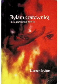 Byłam czarownicą - moja prawdziwa historia