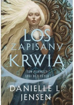 Saga bezlosych Tom 1 Los zapisany krwią