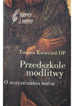 Przedszkole modlitwy O oczyszczaniu serca