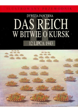 Dywizja pancerna Das Reich w bitwie o Kursk 12 lipca 1943