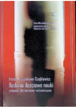 Badania ilościowe nauki. Podejście bibliometryczne i webometryczne