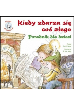Kiedy zdarza się coś złego