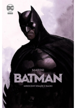 Batman Mroczny książę z bajki