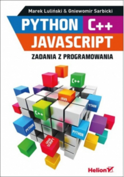 Python C + + JavaScript Zadania z programowania