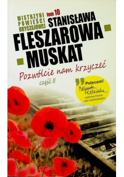 Mistrzyni powieści obyczajowej tom 10 Pozwólcie nam krzyczeć część 2