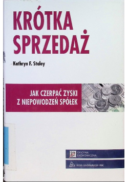 Krótka sprzedaż jak czerpać zyski z niepowodzeń spółek