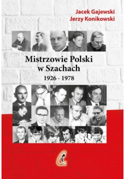 Mistrzowie Polski w Szachach Część 1 1926-1978