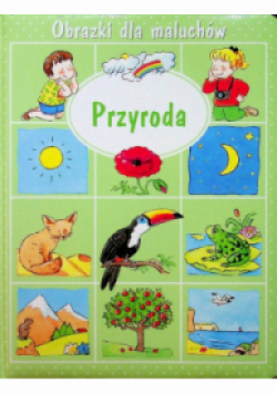 Obrazki dla maluchów Przyroda