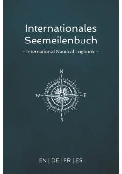 Internationales Seemeilenbuch - International Nautical Logbook