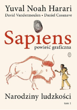Sapiens Powieść graficzna Tom 1 Narodziny ludzkości