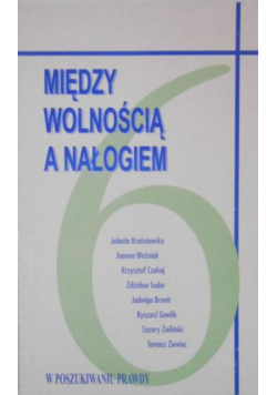 Między wolnością a nałogiem