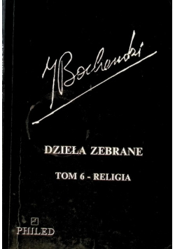 Bocheński Dzieła zebrane Tom 6