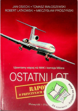 Ostatni lot Raport o przyczynach katastrofy