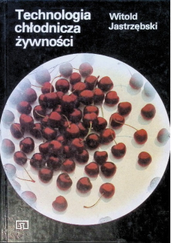 Technologia chłodnicza żywności