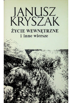 Życie wewnętrzne i inne wiersze