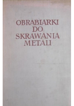 Obrabiarki do skrawania metali