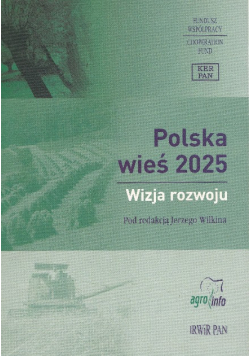 Polska Wieś 2025 Wizja Rozwoju