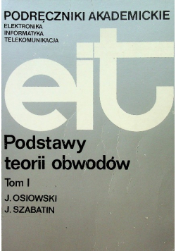 Podstawy teorii obwodów Tom I