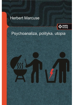 Psychoanaliza, polityka, utopia