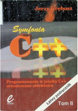 Programowanie w języku C orientowane obiektowo Tom II