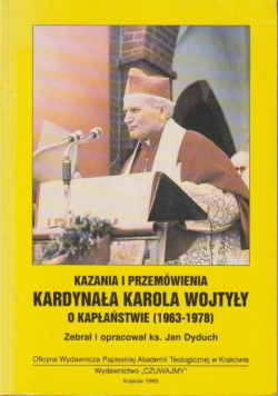 Kazania i przemówienia Kardynała Karola Wojtyły o kapłaństwie