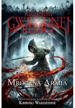 Kroniki Gwiezdnej Klingi Mroczna armia