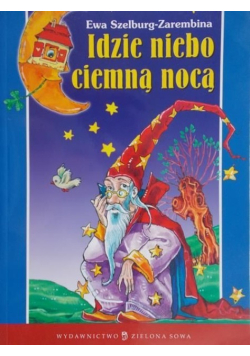 Idzie niebo ciemną nocą