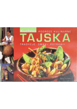 Podróże kulinarne Kuchnia Tajska
