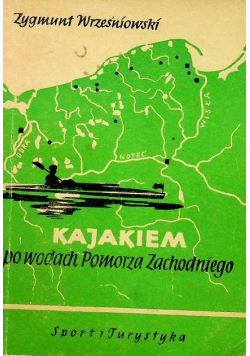 Kajakiem po wodach Pomorza Zachodniego