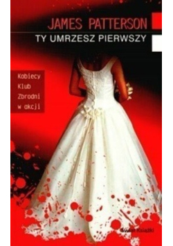 Ty umrzesz pierwszy
