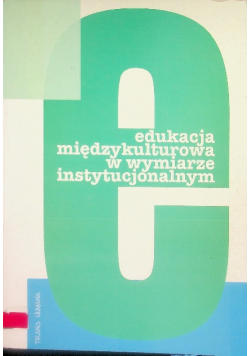 Edukacja międzykulturowa w wymiarze instytucjonalnym