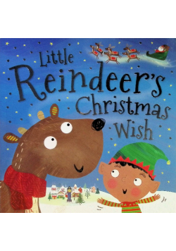 Little Reindeer's Christmas Wish