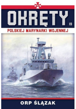 Okręty polskiej marynarki wojennej Tom 19
